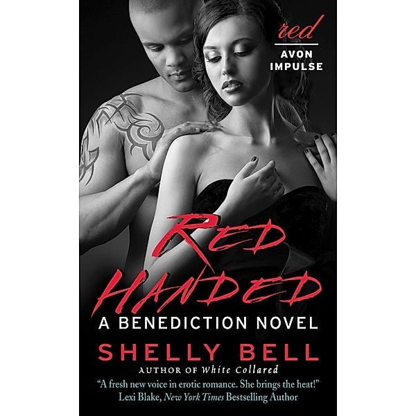 Red Handed / Benediction Bd.1, Shelly Bell