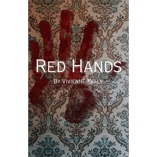 Red Hands, Vivienne Kelle