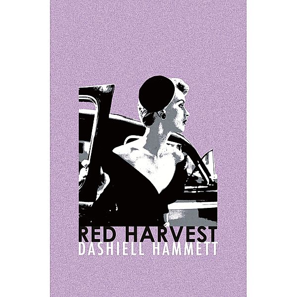 Red Harvest / Murder Room Bd.462, Dashiell Hammett