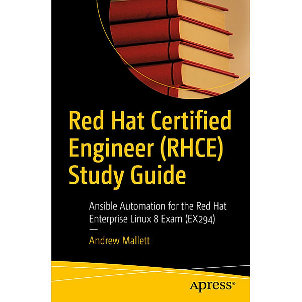 Red Hat Certified Engineer (RHCE) Study Guide, Andrew Mallett