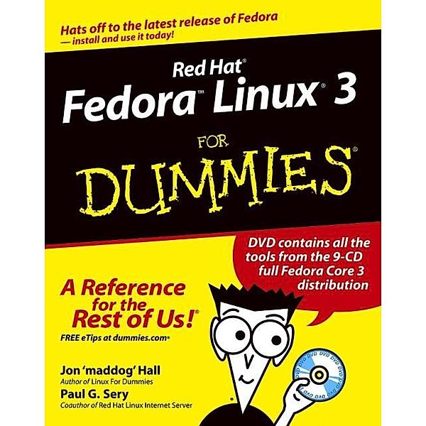 Red Hat Fedora Linux 3 For Dummies, Jon Hall, Paul G. Sery