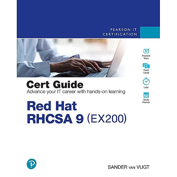 Red Hat RHCSA 9 Cert Guide, Sander van Vugt