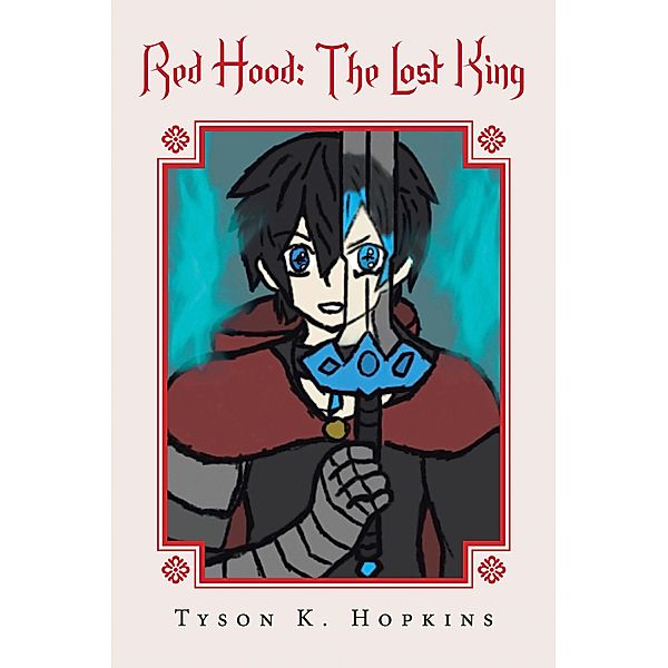 Red Hood: the Lost King, Tyson K. Hopkins