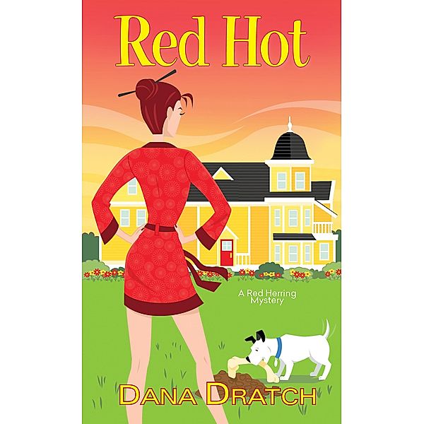 Red Hot / A Red Herring Mystery Bd.3, Dana Dratch