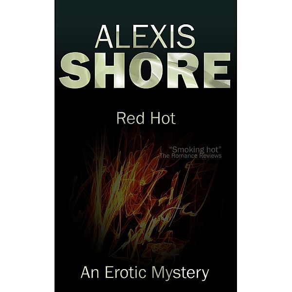 Red Hot (A Red Mystery, #2) / A Red Mystery, Alexis Shore