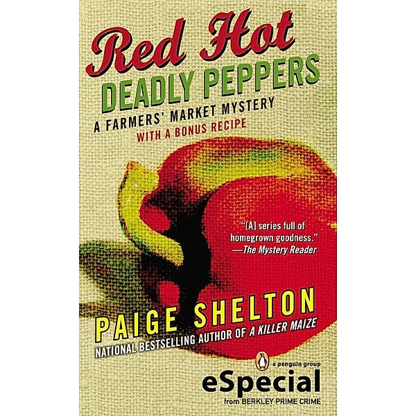 Red Hot Deadly Peppers / A Farmers' Market Mystery, Paige Shelton