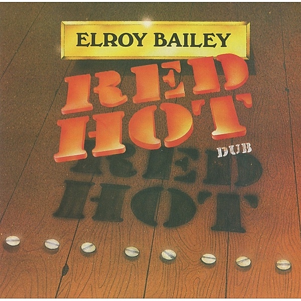 Red Hot Dub, Elroy Bailey