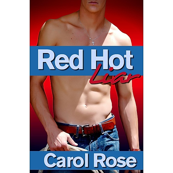 Red Hot Liar, Carol Rose