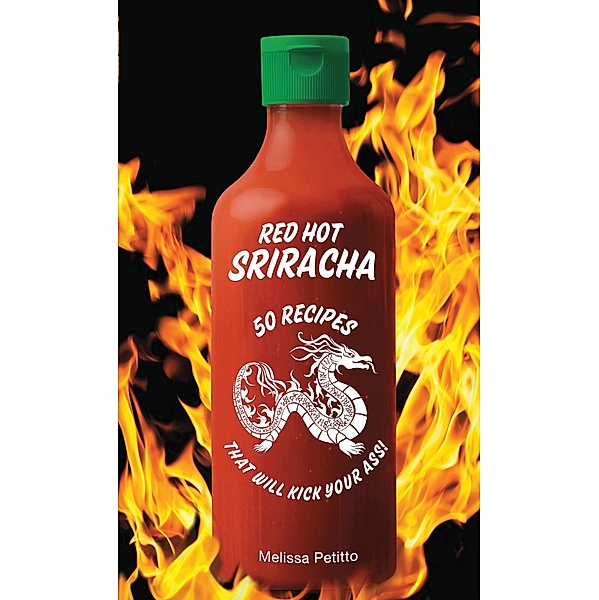 Red Hot Sriracha, Melissa Petitto