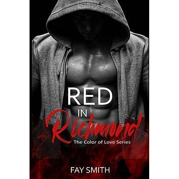 Red in Richmond / the Color of Love Series Bd.2, Fay Smith