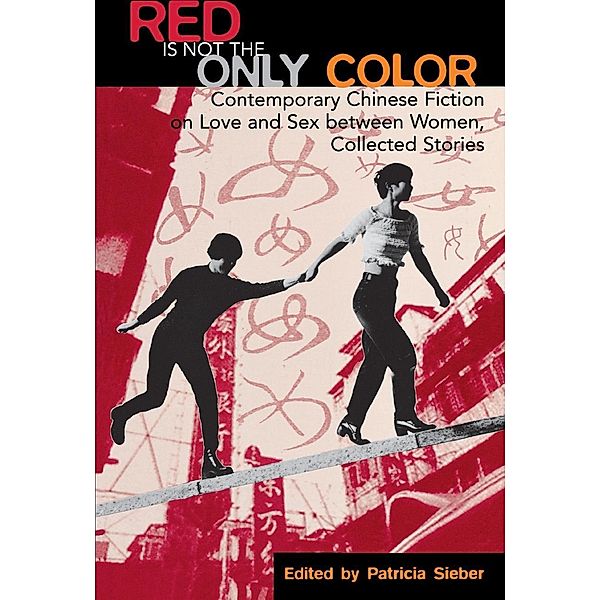 Red Is Not the Only Color / Asian Voices, Patricia Sieber