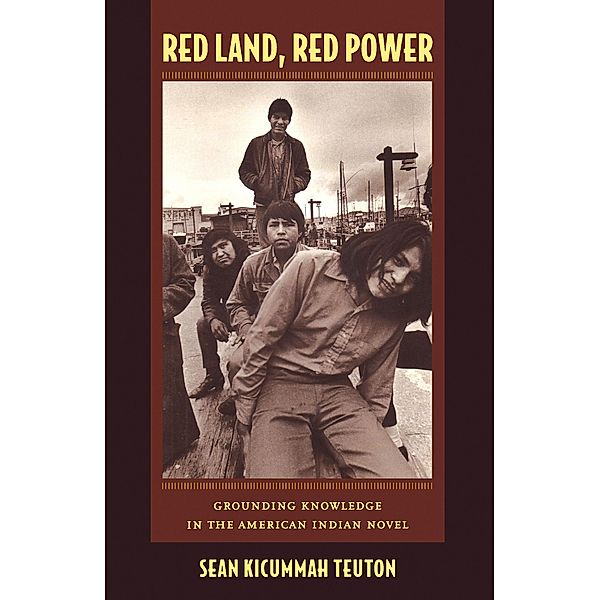 Red Land, Red Power / New Americanists, Teuton Sean Kicummah Teuton