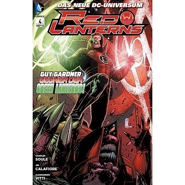 Red Lanterns - Guy Gardner: Gegner der Green Lanterns!, Charles Soule, Jim Calafiore, Alessandro Vitti