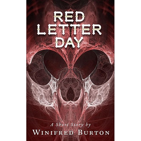 Red Letter Day, Winifred Burton