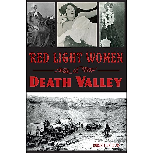 Red Light Women of Death Valley, Robin Flinchum