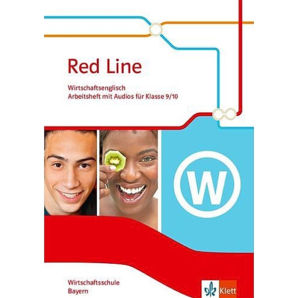 Red Line Wirtschaftsschule, Ausgabe Bayern ab 2017: Red Line. Wirtschaftsschule, Ausgabe Bayern, m. 1 Beilage