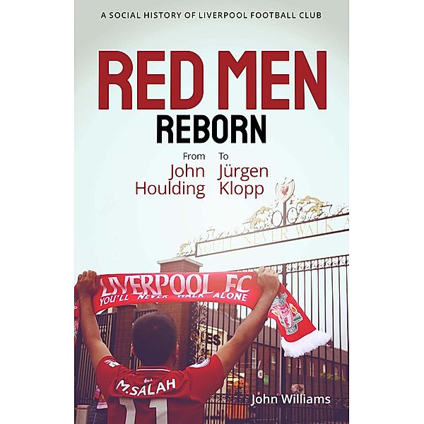 Red Men Reborn! / Pitch Publishing, John Williams