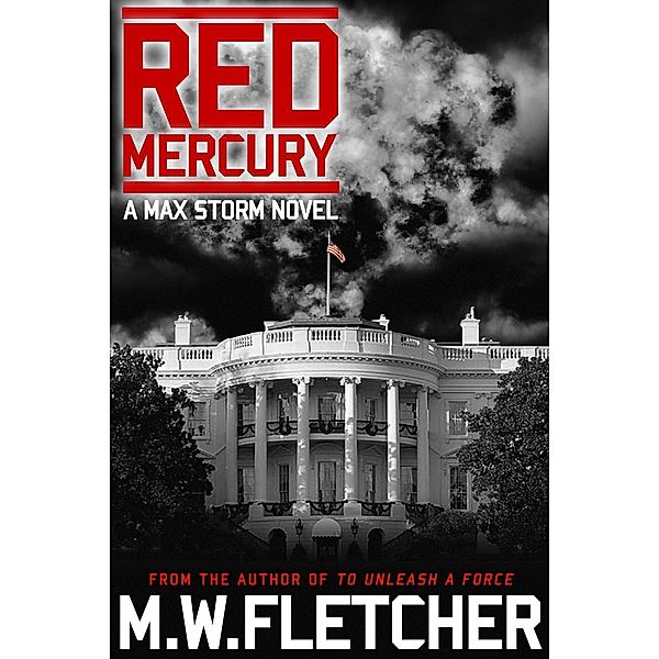 Red Mercury / Max Storm, M. W. Fletcher