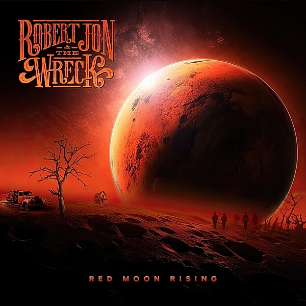 Red Moon Rising, Robert Jon, The Wreck