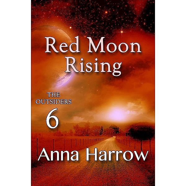 Red Moon Rising (The Outsiders, #6) / The Outsiders, Anna Harrow