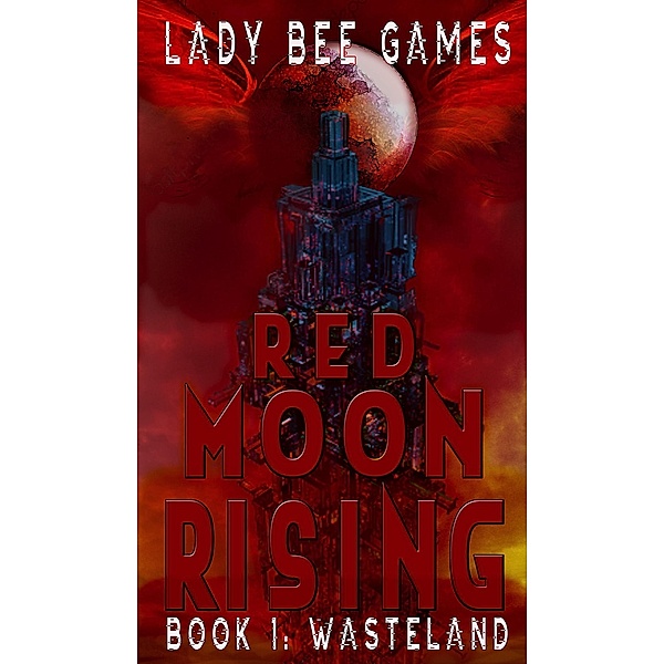 Red Moon Rising: Wasteland / Red Moon Rising, Lady Bee Games