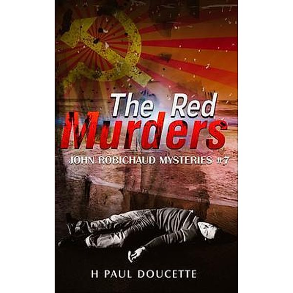 Red Murders, H. Paul Doucette