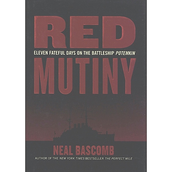 Red Mutiny / Mariner Books, Neal Bascomb