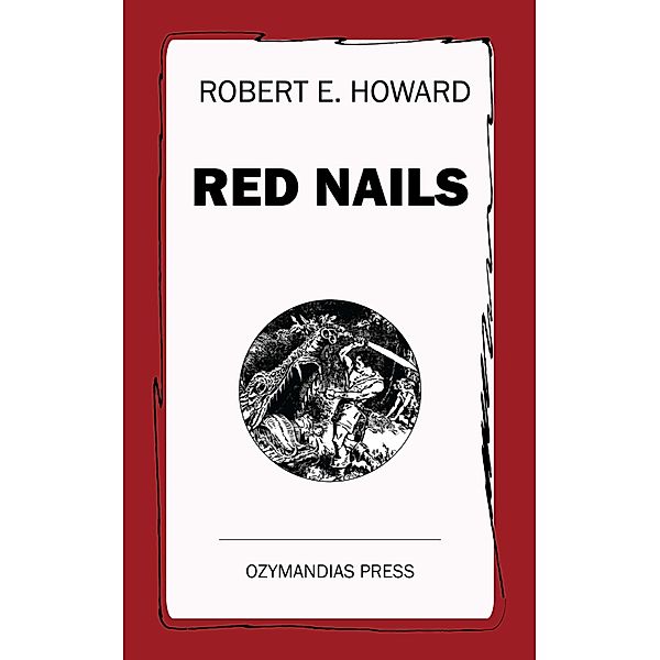 Red Nails, Robert E. Howard