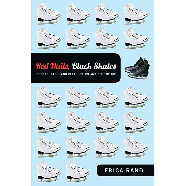 Red Nails, Black Skates, Rand Erica Rand