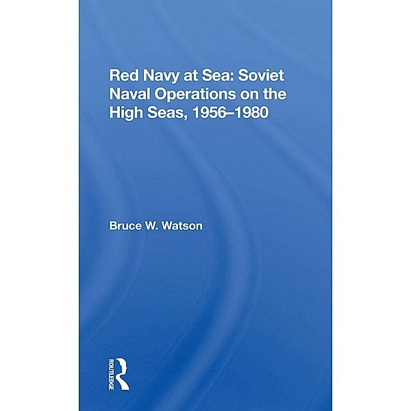 Red Navy At Sea, Bruce W. Watson