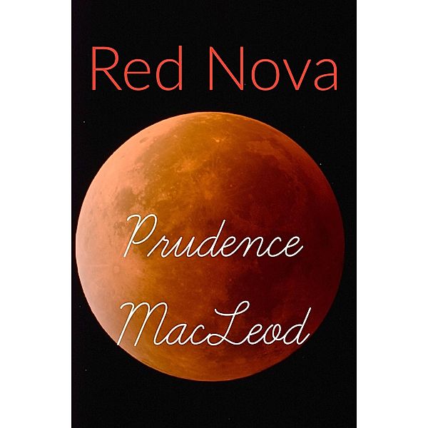 Red Nova (Nova series, #5) / Nova series, Prudence Macleod