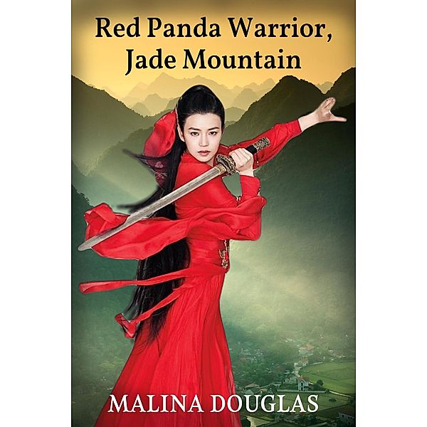 Red Panda Warrior, Jade Mountain, Malina Douglas