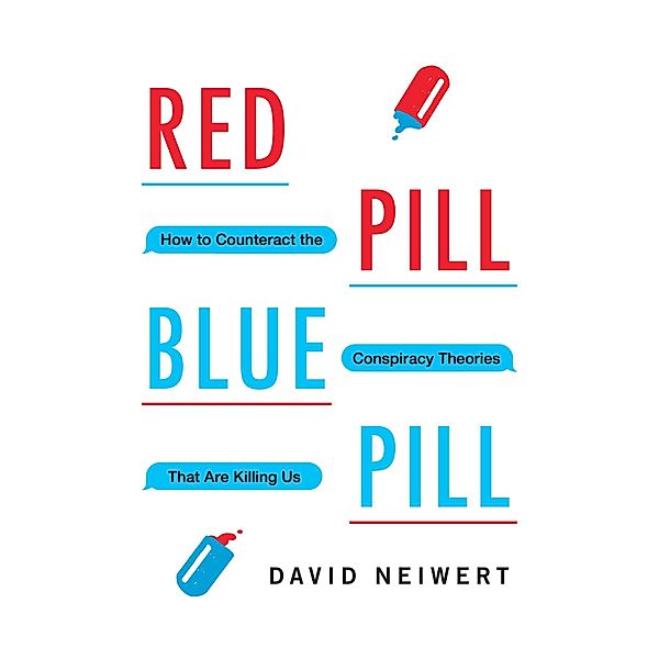 Red Pill, Blue Pill, David Neiwert