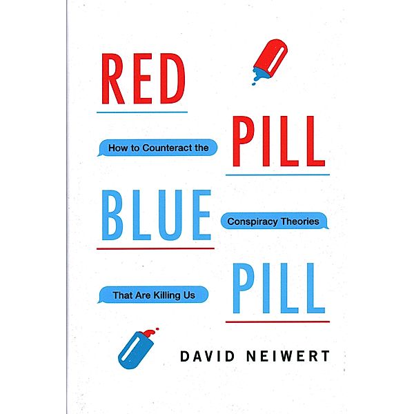 Red Pill, Blue Pill, David Neiwert