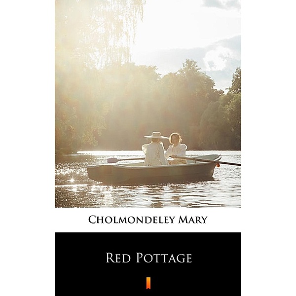 Red Pottage, Mary Cholmondeley