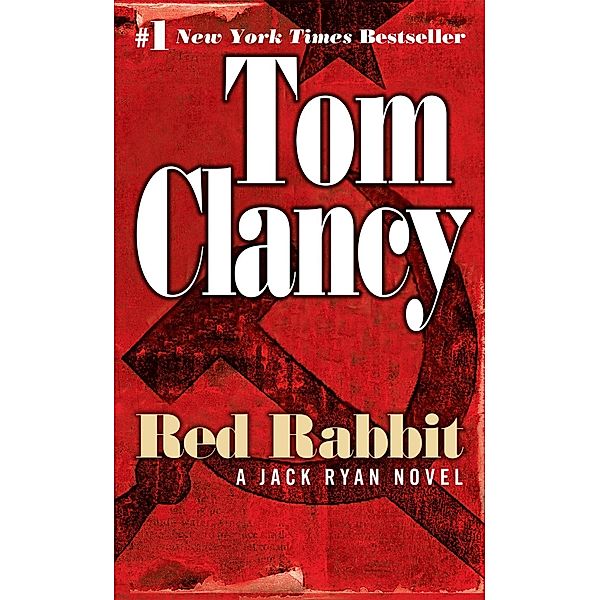 Red Rabbit / A Jack Ryan Novel Bd.9, Tom Clancy