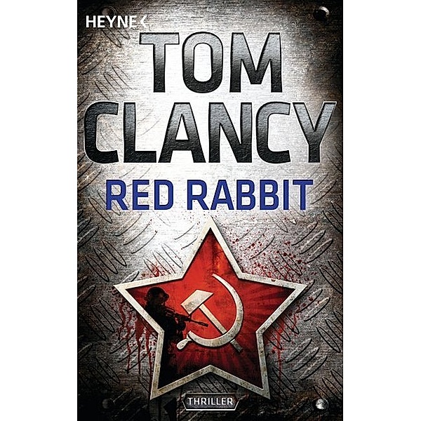 Red Rabbit / Jack Ryan Bd.3, Tom Clancy