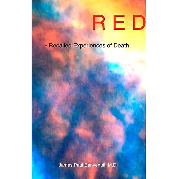 RED - Recalled Experiences of Death, M. D. Benvenuti