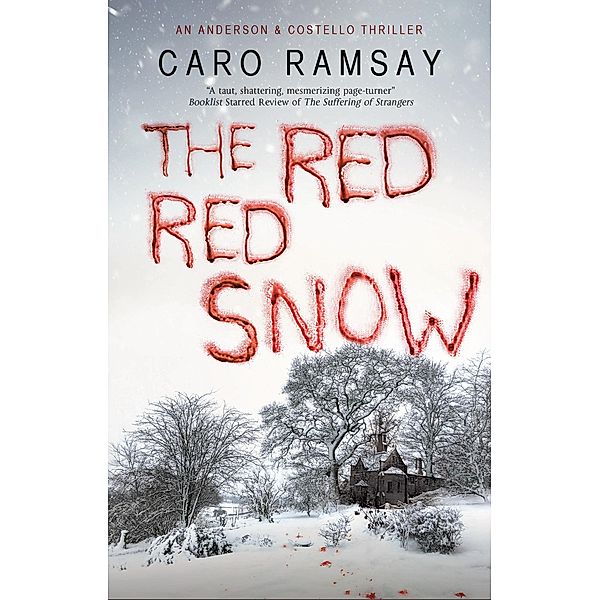 Red, Red Snow / An Anderson & Costello Mystery Bd.11, Caro Ramsay