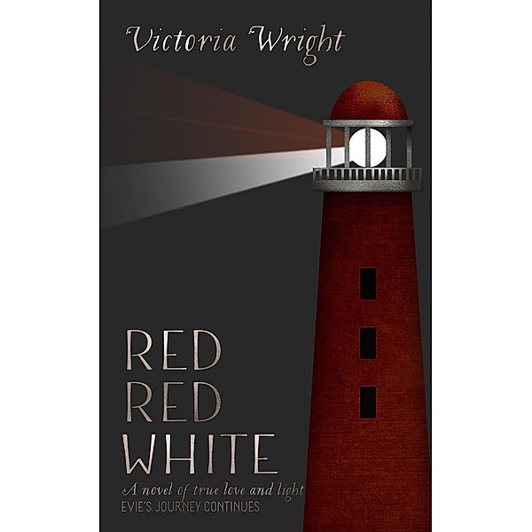 Red, Red, White (Evie Prince Series, #2) / Evie Prince Series, Victoria Wright