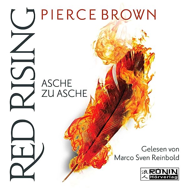 Red Rising - 4 - Asche zu Asche, Pierce Brown