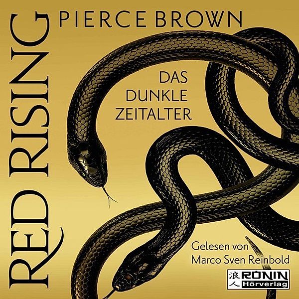 Red Rising - 5 - Das dunkle Zeitalter 1, Pierce Brown