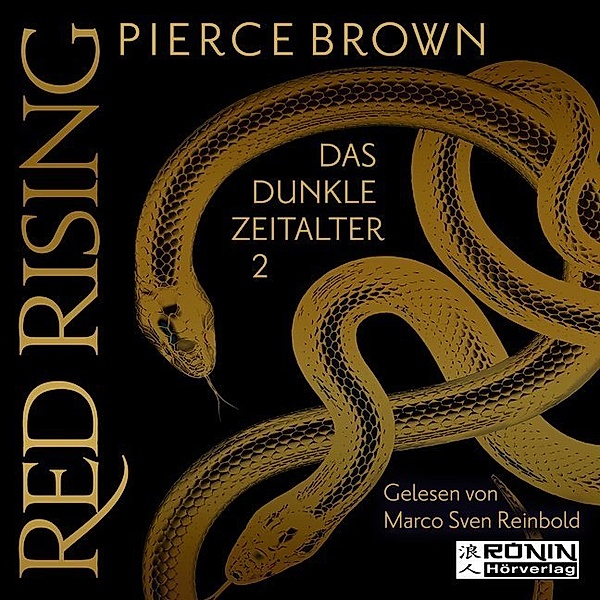 Red Rising - 6 - Das dunkle Zeitalter 2, Pierce Brown