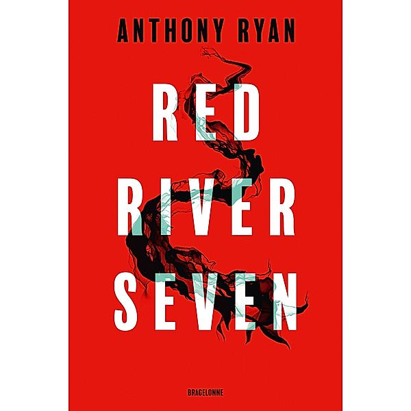 Red River Seven / Thriller, Anthony Ryan