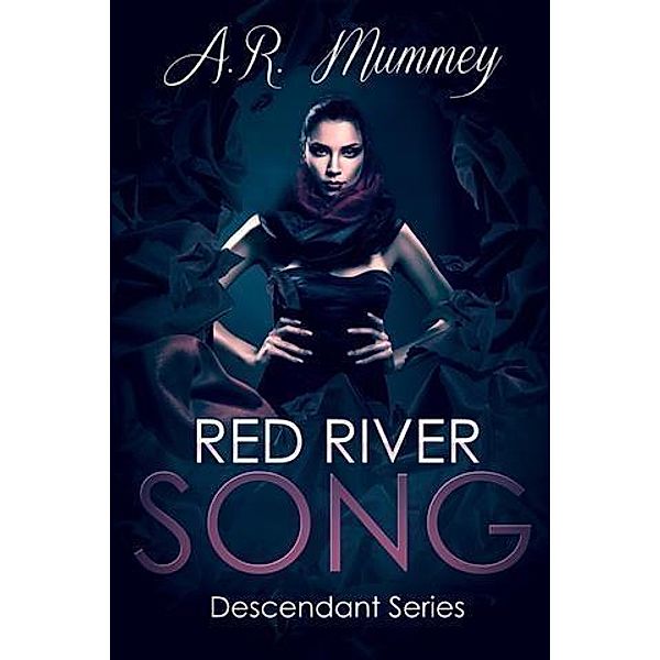 Red River Song, A. R. Mummey