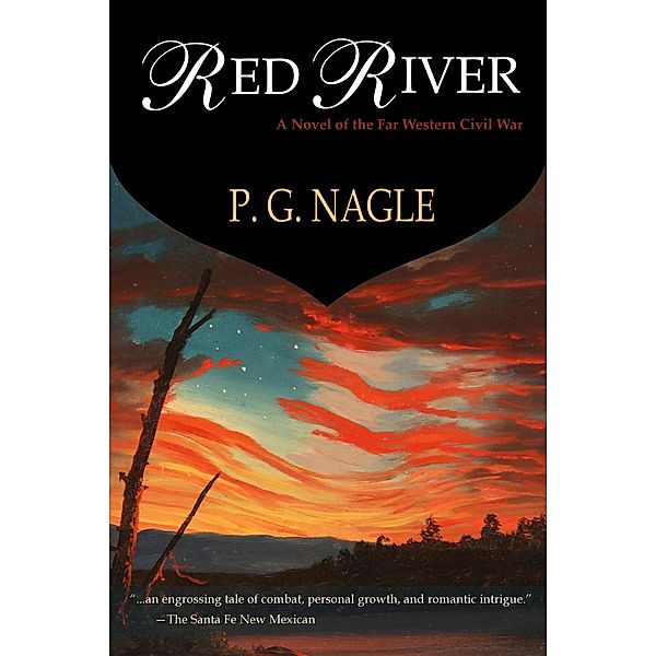 Red River (The Far Western Civil War, #4) / The Far Western Civil War, P. G. Nagle