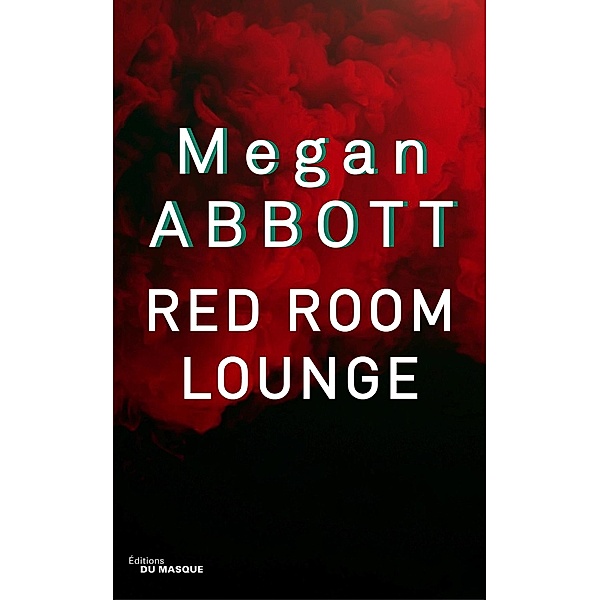 Red Room Lounge / Grands Formats, Megan Abbott