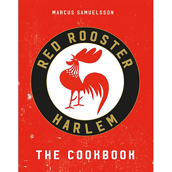 Red Rooster Cookbook, Marcus Samuelsson