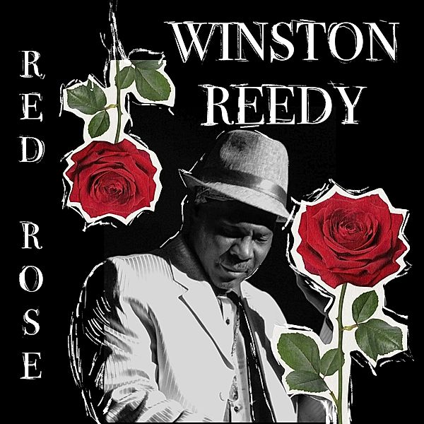 Red Rose, Winston Reedy