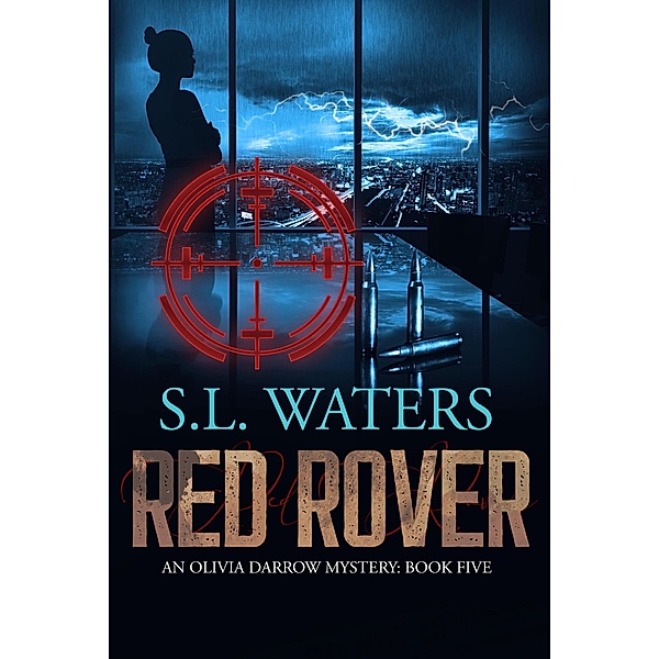 Red Rover (An Olivia Darrow Mystery, #5) / An Olivia Darrow Mystery, S. L. Waters